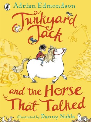 cover image of Junkyard Jack and the Horse That Talked